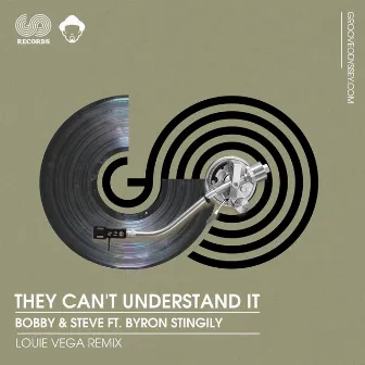 They Can't Understand It (Louie Vega Remixes) by Bobby & Steve