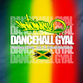 Dancehall Gyal by Armonía y bless