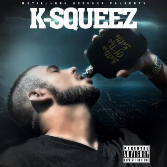 Bottom of The Bottle by K-Squeez