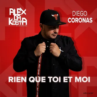 Rien que toi et moi by Alex Da Kosta