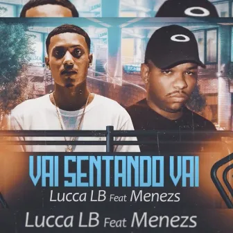 Vai Sentando Vai by Menezs