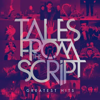 Tales from The Script: Greatest Hits by The Script