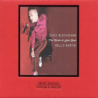 Hello Earth! (The Music of Kate Bush) by Theo Bleckmann