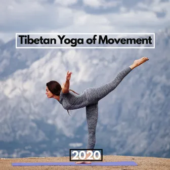 Tibetan Yoga of Movement 2020 by Slow Life Movement