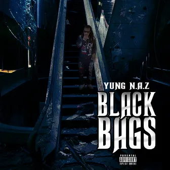 Black Bags by Yung N.A.Z