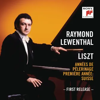 Liszt: Années de pèlerinage I, S. 160 (Remastered) by Raymond Lewenthal