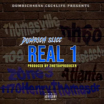 Real 1 by Dumrich Slicc