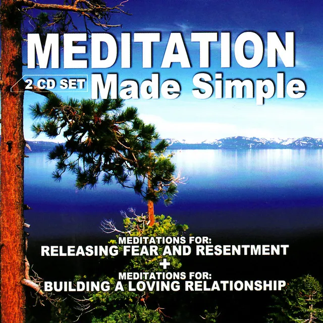 Meditation For Releasing Fear and Resentment