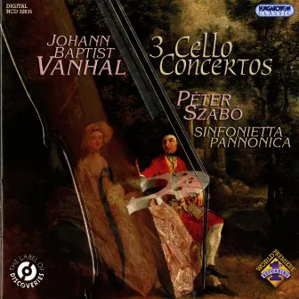 Vanhal: 3 Cello Concertos by Johann Baptist Vanhal