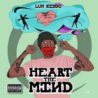 Heart Vs. The Mind by Luh Kiddo