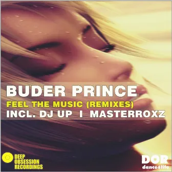 Feel The Music Remixes by Buder Prince