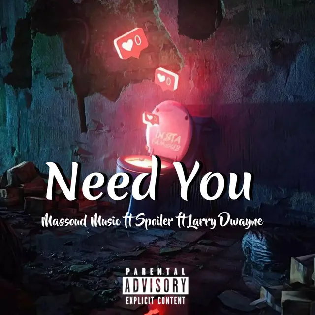 Need You