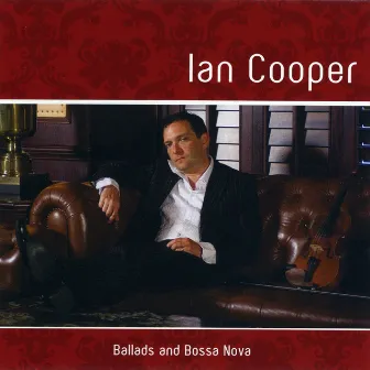 Ballads and Bossa Nova by Ian Cooper