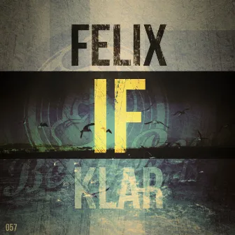 If by Felix Klar