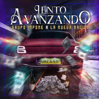 Lento Avanzando by Grupo Impone