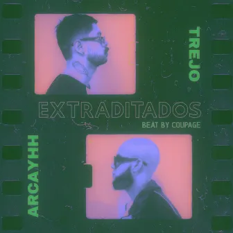 Extraditados by Arcay