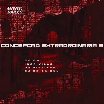 Concepção Extraordinária 3 by DJ Vittinho