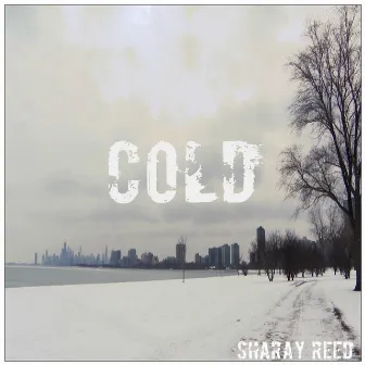 Cold by Sharay Reed