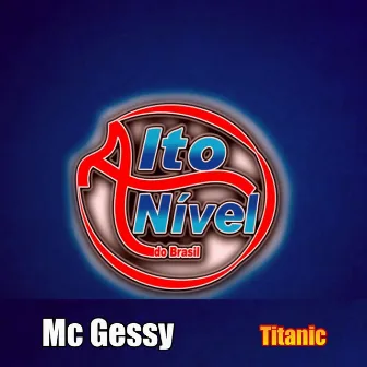 Titanic by MC Gessy