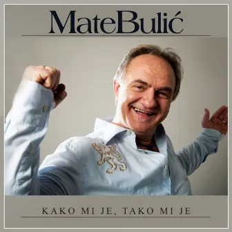 Kako mi je, tako mi je by Mate Bulic