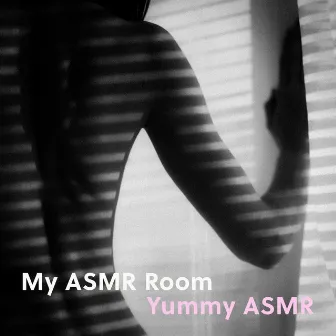 Yummy ASMR by My ASMR Room