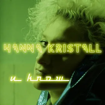 u know by Hanna Kristall