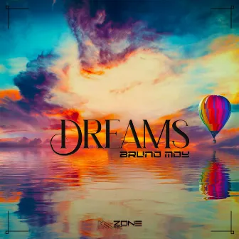 Dreams (Extended Mix) by Bruno Moy