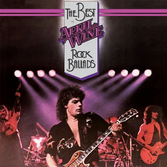 The Best of Rock Ballads by April Wine