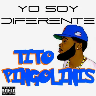 Yo Soy Diferente by Tito Pingolinis