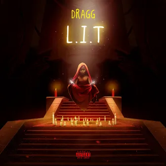 L.I.T by DRAGG