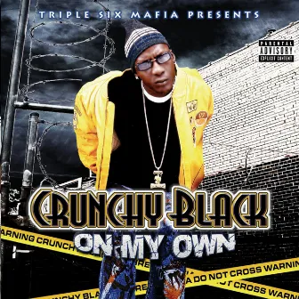 On My Own by Crunchy Black