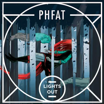 Lights out (feat. JungFreud) by PHFAT