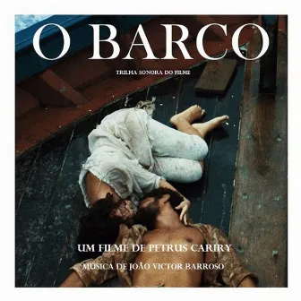 O Barco by João Victor Barroso