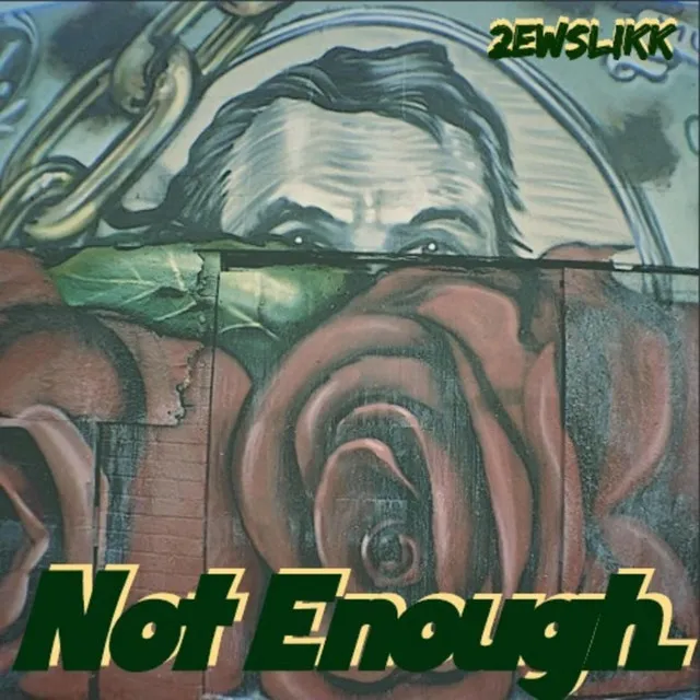 Not Enough