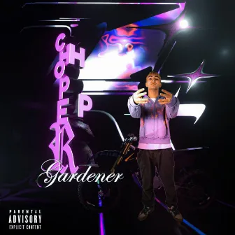 CHOPPER by Gardener 4real