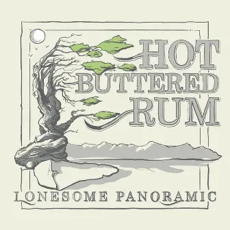 Lonesome Panoramic by Hot Buttered Rum