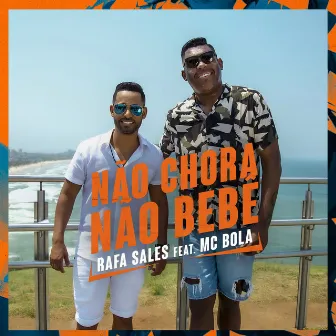 Não Chora Não Bebê by Rafa Sales