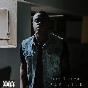 TALK SICK by Jean Bilama