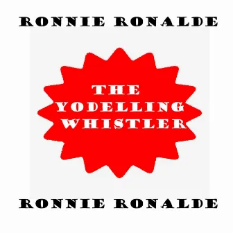 The Yodelling Whistler by Ronnie Ronalde