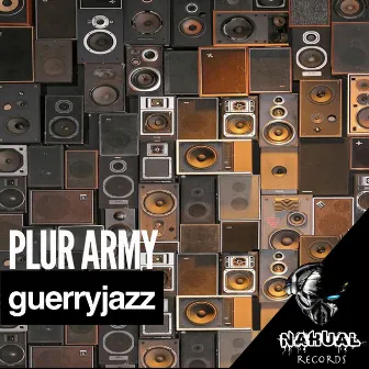 Plur Army by Guerryjazz