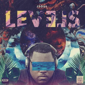 Levels by Jsoul