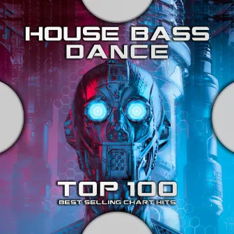 House Bass Dance Club Top 100 Best Selling Chart Hits by Psytrance