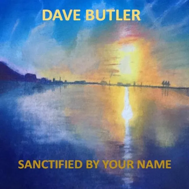 Sanctified By Your Name