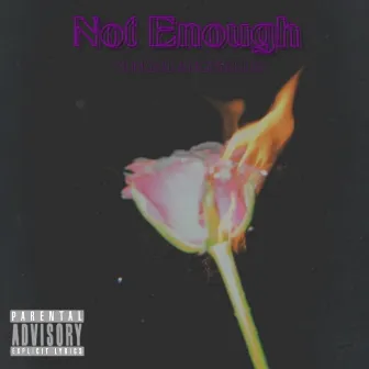 Not Enough by Unknown Artist