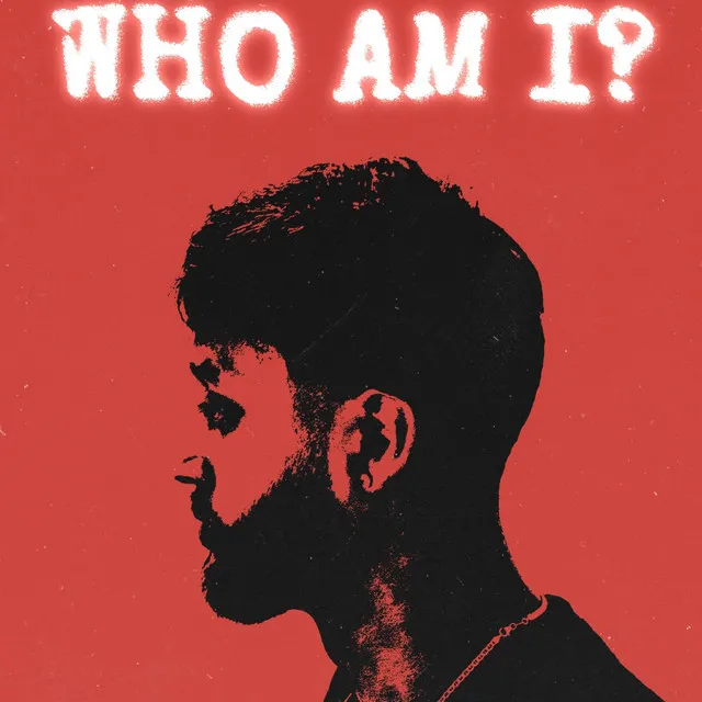 WHO AM I?