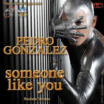 Someone Like You (Bachata Version) by Pedro González