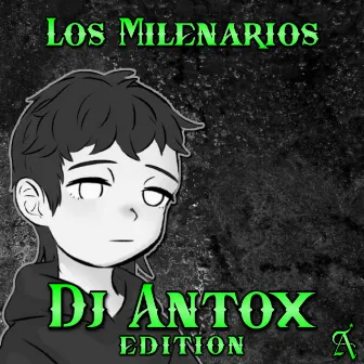 Los Milenarios by DJ Antox