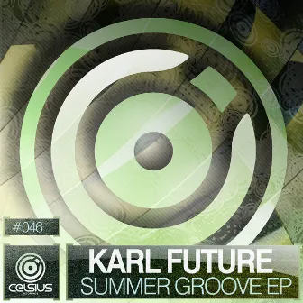 Summer Groove EP by Karl Future