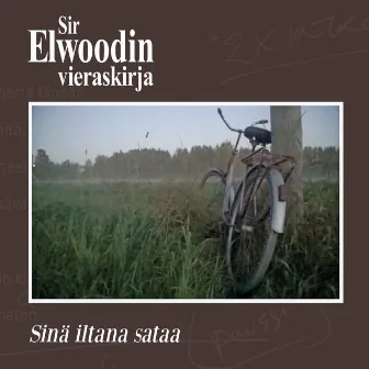 Sinä iltana sataa by Sir Elwoodin vieraskirja