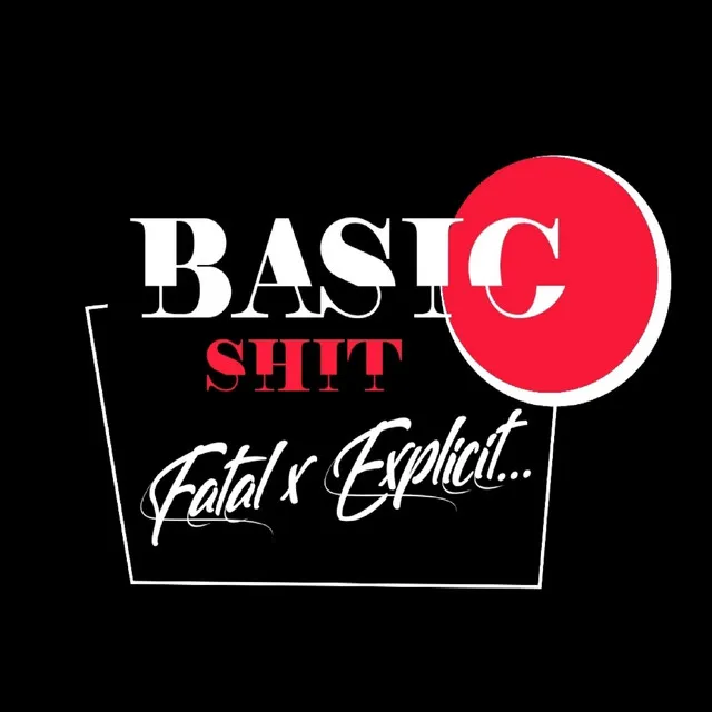 Basic Shit